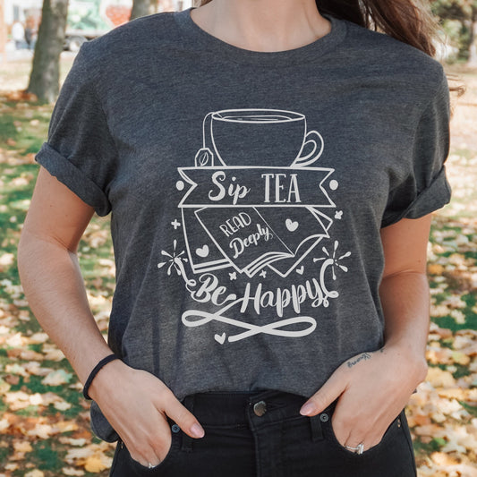 Books and Tea Shirt, Sip Tea, Read Deeply, Be Happy